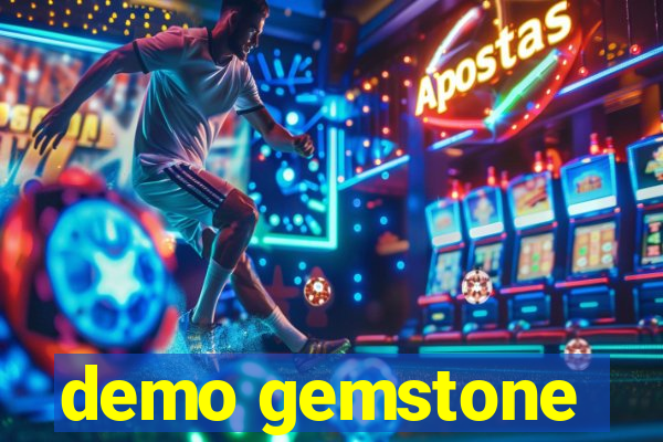 demo gemstone